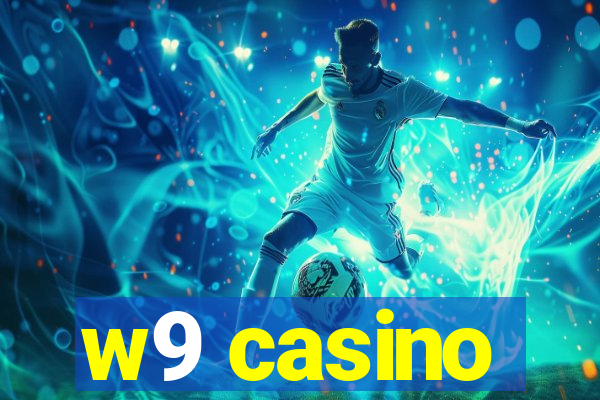 w9 casino